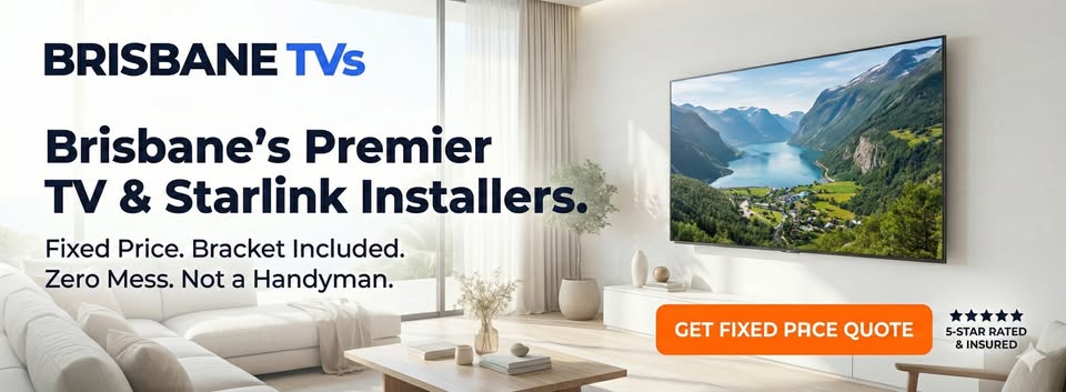 Brisbane TVs - Brisbane's Premier TV and Starlink Installers